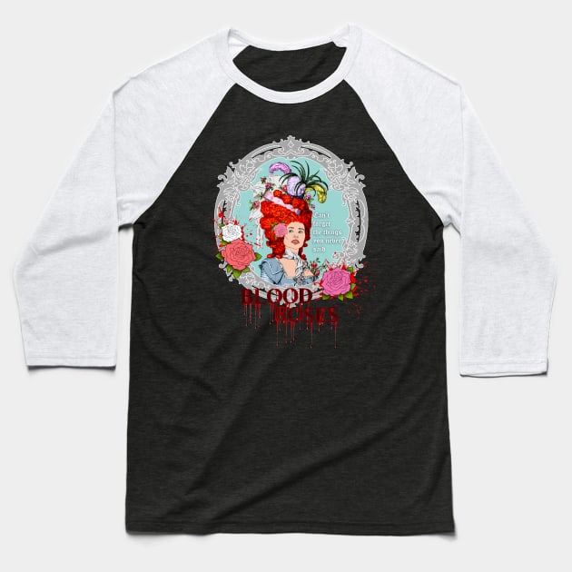 BAROQUE ROSES Baseball T-Shirt by SortaFairytale